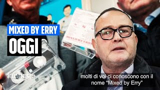 Mixed by Erry oggi, i fratelli Frattasio: \