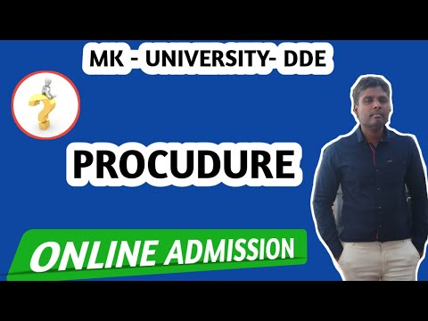 ONLINE ADMISSION | PROCEDURE | MK UNIVERSITY - DDE |  WHAT NEXT AFTER SUBMIT YOUR APPLICATION...