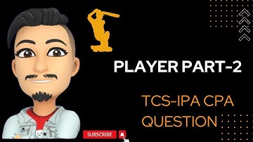 Player PART-2  TCS-XPLORE IPA CPA JAVA OOPS CODING QUESTIONS