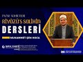 Riyzus slihn sohbetleri  muhammed en canl yayn  stanbul