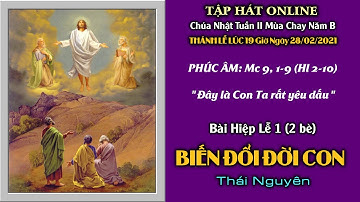 Bài Hiệp Lễ 1 (2 bè) | BIẾN ĐỔI ĐỜI CON - Thái Nguyên | CN2MC-B