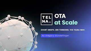 Telna Drops: #30 - OTA at Scale