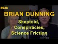 Thtrh 28 brian dunning skeptoid conspiracies declassified and science friction