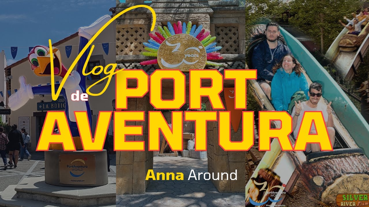 [Vlog] PORT AVENTURA🎢 | Celebrant els 30 ANYS del parc 🎉