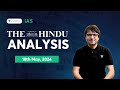 The hindu newspaper analysis live  18th may 2024  upsc current affairs today  unacademy ias