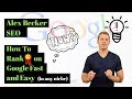 Alex Becker SEO - How To Rank #1 On Google Fast and Easy | Keyword Research