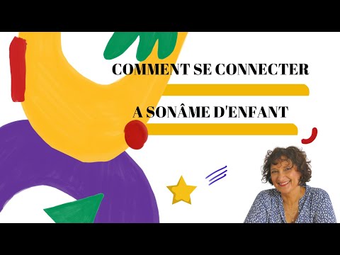 COMMENT SE CONNECTER A SON ÂME D'ENFANT