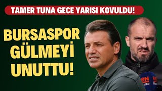 Bursaspor Gülmeyi Unuttu Tamer Tuna Gece Yarısı Kovuldu Son Gelişmeler Neler?