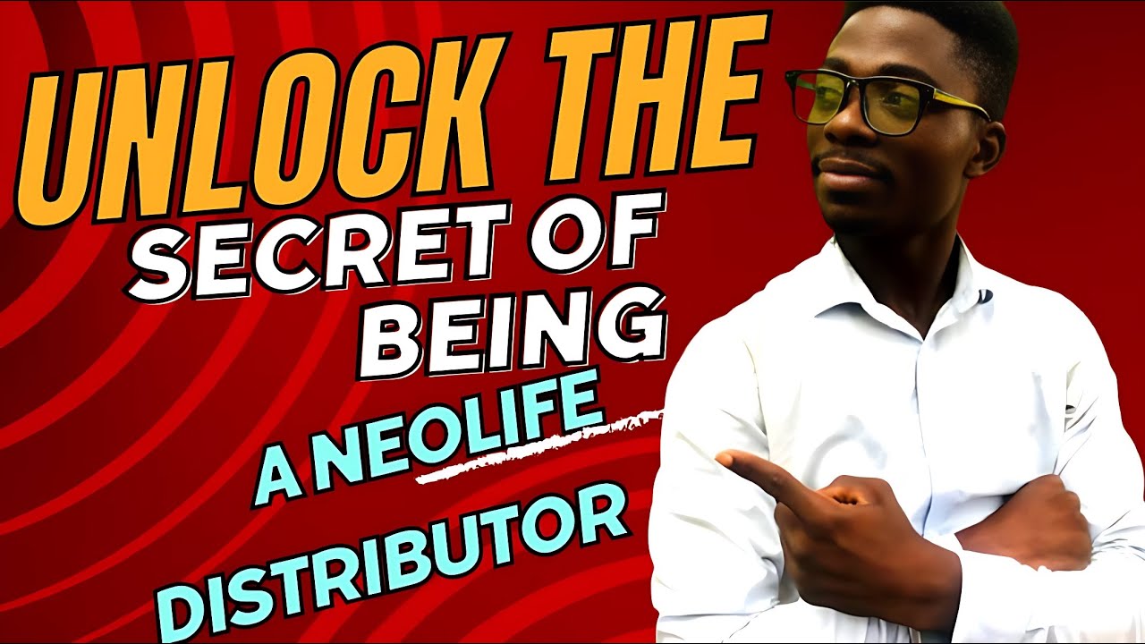 Unlock the Secrets of Being a Neolife Distributor YouTube