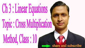 Chapter 3 : Linear Equations in Two Variable, Topic : Cross Multiplication Method, #Class10, #Ncert