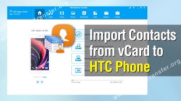 How to Import Contacts from vCard to HTC Phone