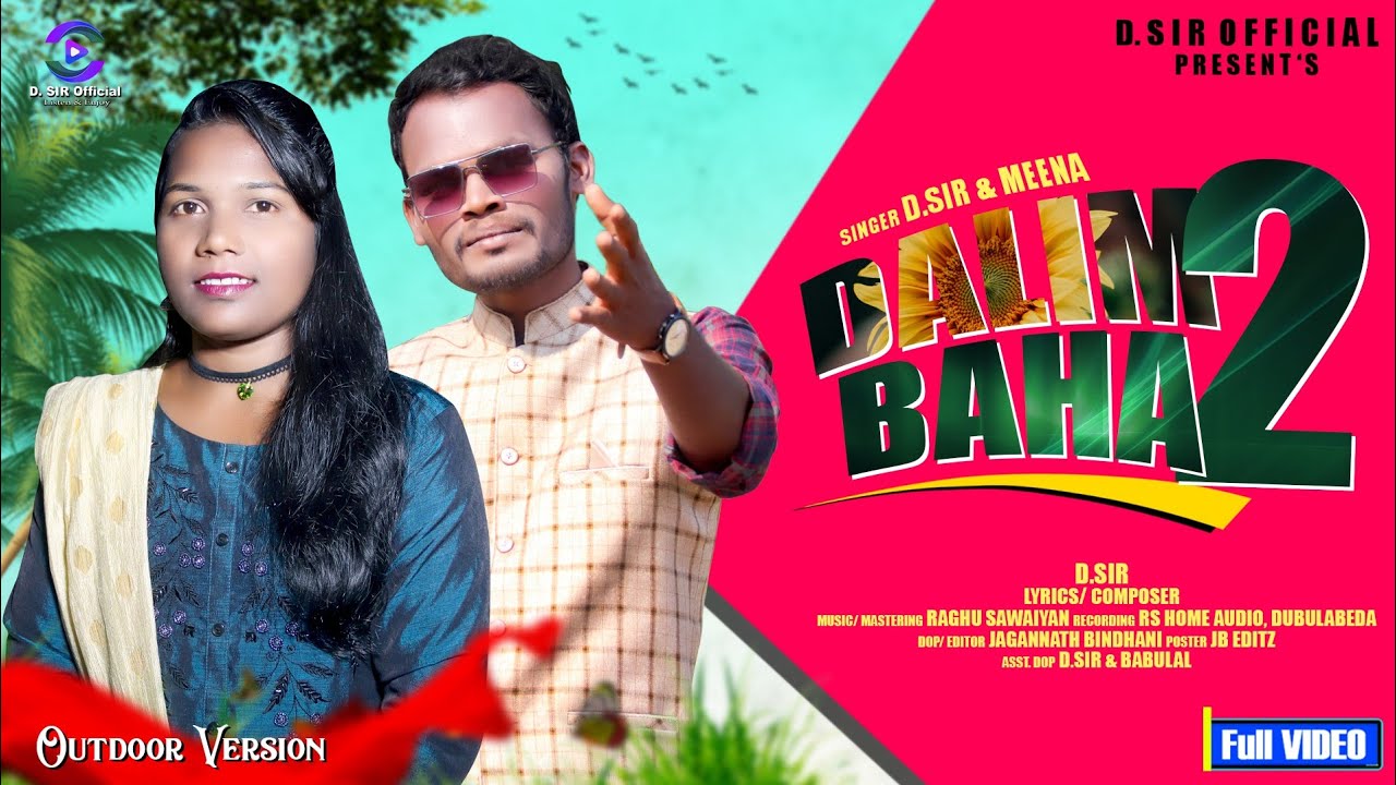 DALIM BAHA 2..//NEW SANTHALI TRADITIONAL SONG 2023..// D.SiR & MEENA ...