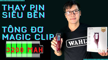 Thay Pin Tông Đơ Cắt Tóc Dung Lượng Cao | Trần Quốc Quang
