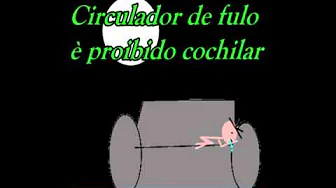 Circulador de Fulo - É proibido cochilar