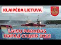 Парад судов Клайпеда 2022. Klaipėdos laivų paradas. Lietuva