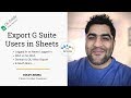 Bulk Export G Suite Users in Google Sheet with Ok Goldy