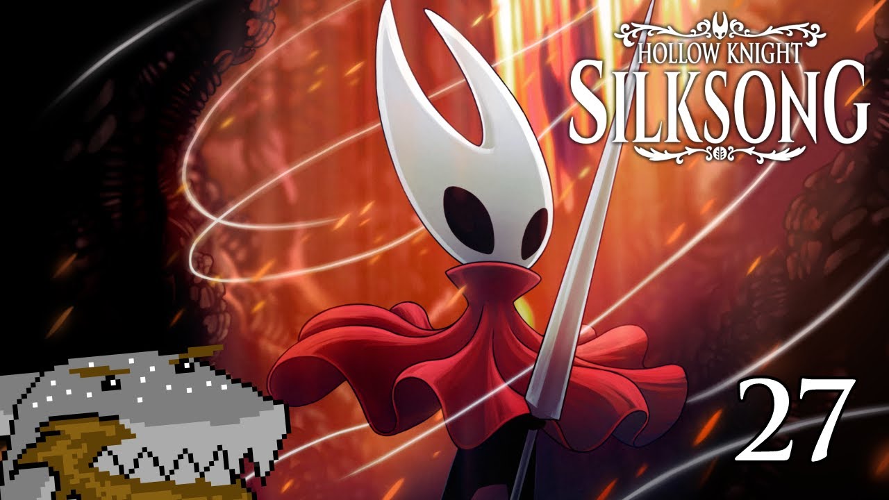 Seth Won't Let Me Save the World - Hollow Knight: Silksong - Part 27 - SharkyBreath
