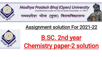 Bhoj open university Chemistry paper-2 assignment solution , Bsc second year chemistry paper-2 solut