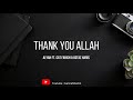 Alyah ft. Cat Farish & Ustaz Haris - Thank You Allah (Lirik)