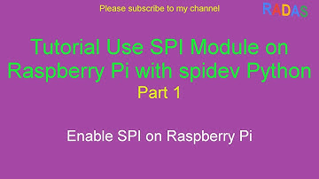 12.1 Tutorial Enable SPI on Raspberry Pi