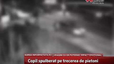 Copil spulberat pe trecerea de pietoni