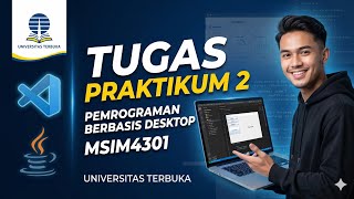 TUGAS PRAKTIKUM 2 Pemrograman Berbasis Dekstop (MSIM4301) | Universitas Terbuka