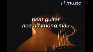 Karaoke Hoa nỡ không màu (hạ tone dễ hát) - Hoài Lâm Guitar Beat Acoustic | H Music
