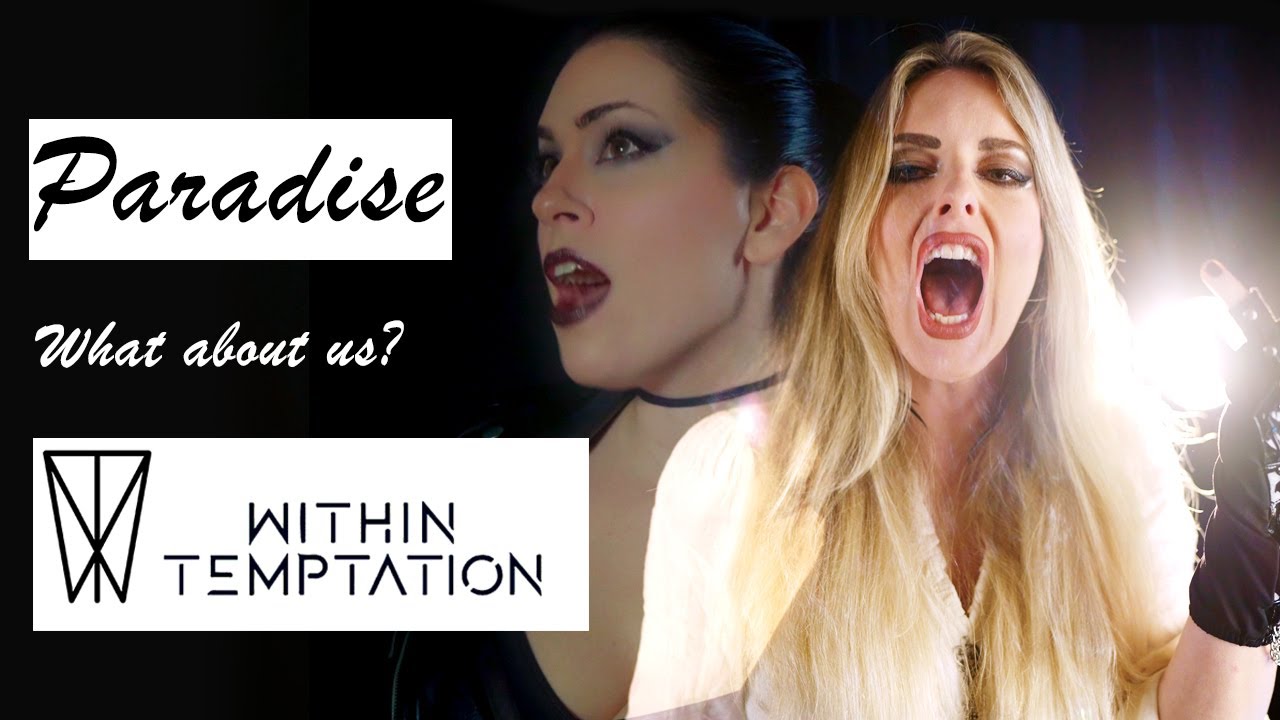 WITHIN TEMPTATION - Paradise (What about us?) || Duet cover