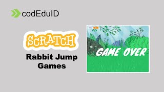 TUTORIAL GAME SEDERHANA MENGGUNAKAN SCRATCH !!! RABBIT JUMP screenshot 1