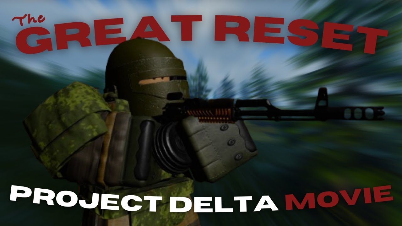 Project Delta Movie The Great Reset - Project Delta (Movie) - YouTube