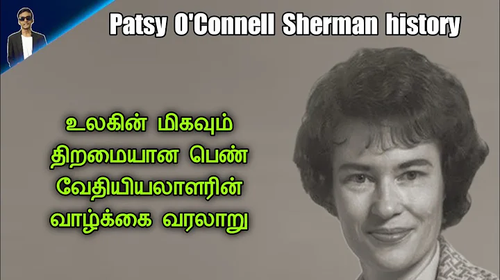 History of Patsy O'Connell Sherman | Tamil