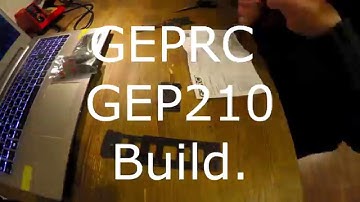 GEPRC FPV GEP210 build - mini quad time lapse.