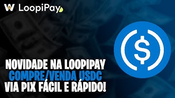 LOOPIPAY | COMPRE E VENDA USDC VIA PIX E RECEBA DIRETO NA SUA WALLET | GANHE R$20 INDICANDO AMIGOS !