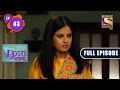 Purvi's Plans | Jagannath Aur Purvi Ki "Dosti Anokhi" - Ep 43 | Full Episode | 6 April 2022