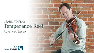 Temperance Reel - Advanced Fiddle Lesson