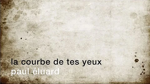 Quelle est la forme du poème La courbe de tes yeux ?