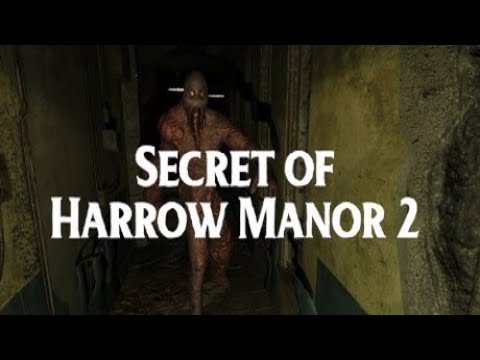 Secret of Harrow Manor 2 - Страшный кошмар