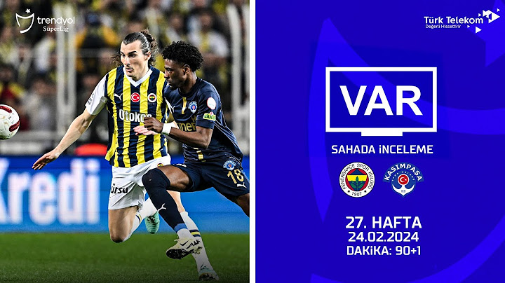 VAR–Sahada İnceleme | Fenerbahçe - Kasımpaşa  | 27. Hafta | Dakika 90+1