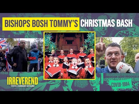 Church of England Bishops Bosh Tommy Robinson's Christmas Carol Bash