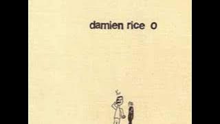 Damien Rice - The Blower's Daughter (Album O)