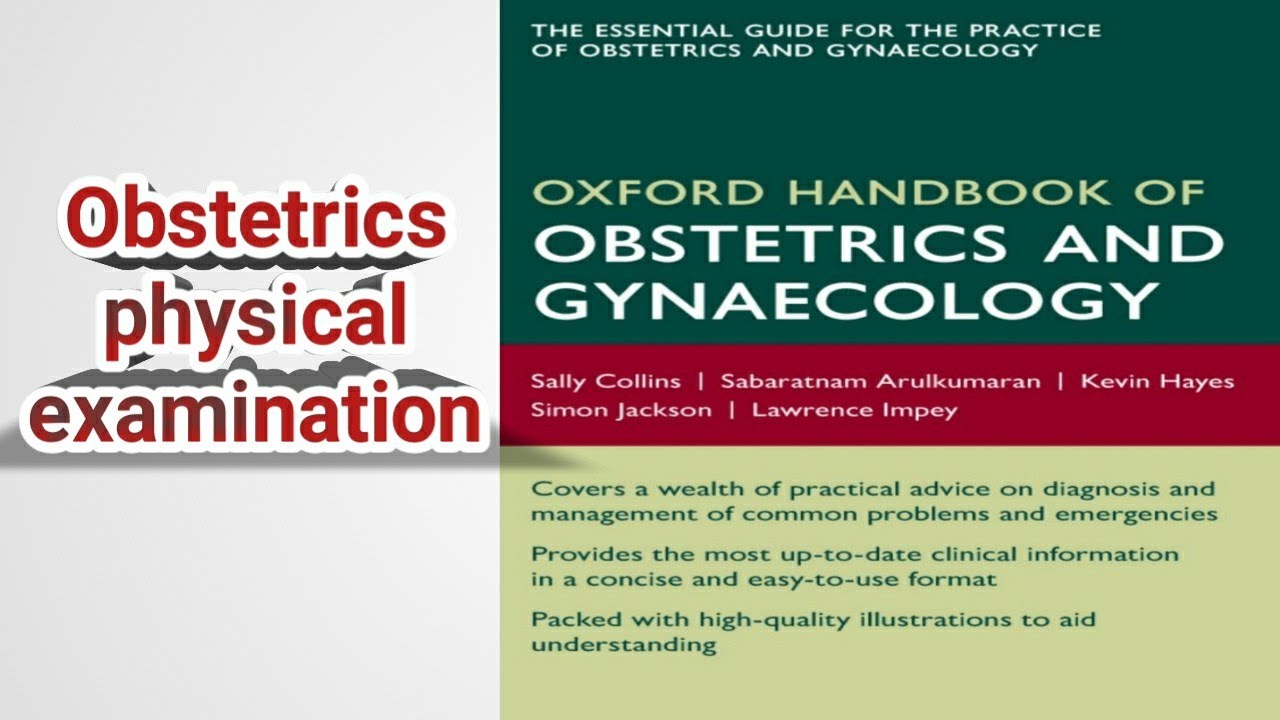 |Obstetrics physical examination| |Oxford Obstetrics & Gynecology ...