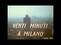 CARLO BORRONI - VENTI MINUTI A MILANO (1962)