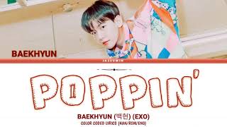 Baekhyun 백현 Exo - Poppin 2Nd Mini Album Delight Color Coded Lyrics Han Rom Eng