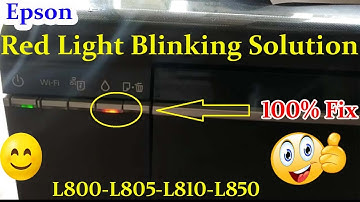 Epson L805 Red Light Blinking  Solution || Epson L800, L805, L810, L850 Printer Resetter