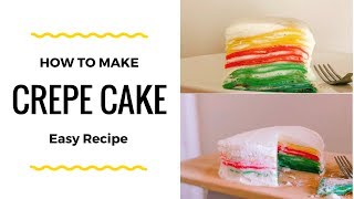Rainbow Crepe Cake I Easy Recipe I ASMR I Flavors