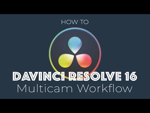 DaVinci Resolve 16 Multicam Workflow