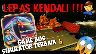 LEPAS KENDALI !! Kecelakaan Di game Bussid Bus simulator android | BUSMANIA MERAPAT [Lintas Malam]