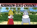 The Origin of Robinson Cat Crusoe the Cartoon