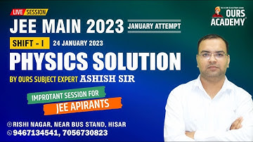 JEE MAINS 2023 Physics Shift 1 Paper Solution By Er. Ashish Sir