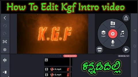 KGF CHAPTER 2 Intro in Kinemaster Free (Mobile alli) | Intro hege madodu | Fire Text Intro Tutorial